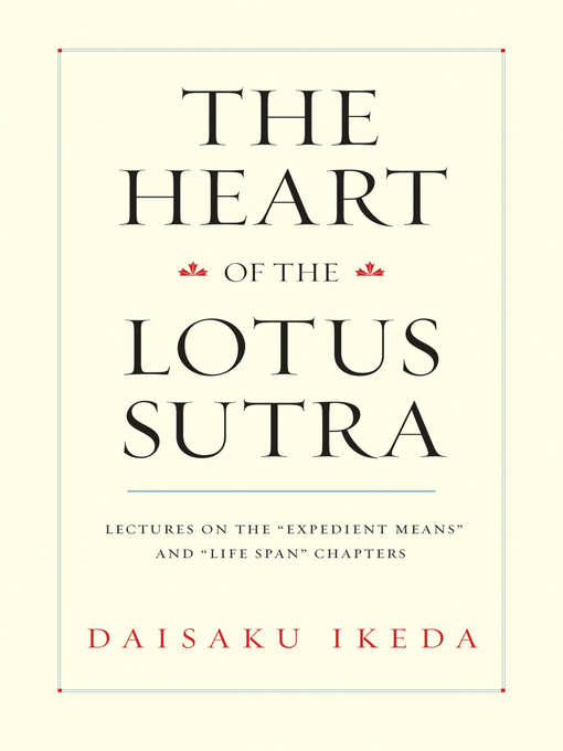 Title details for The Heart of the Lotus Sutra by Daisaku Ikeda - Available